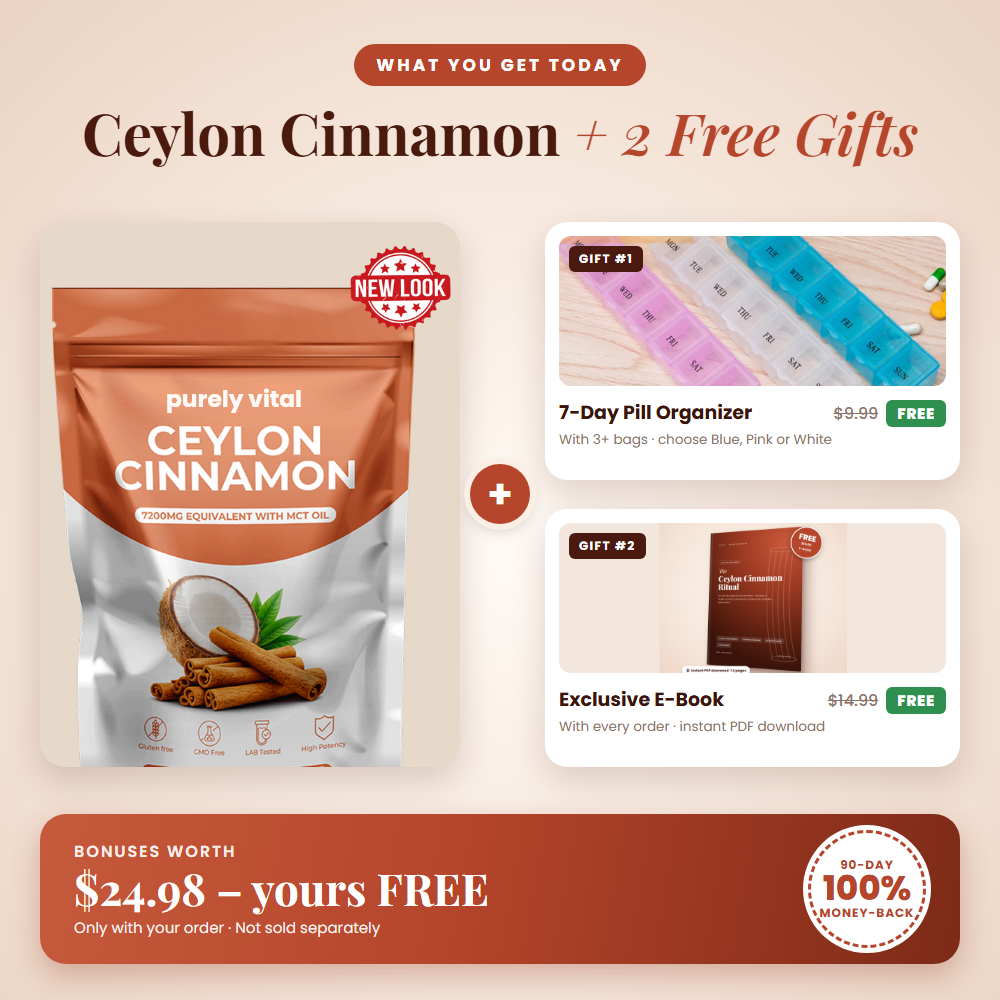 Ceylon Cinnamon + 2 free gifts: 7-Day Pill Organizer and exclusive e-book